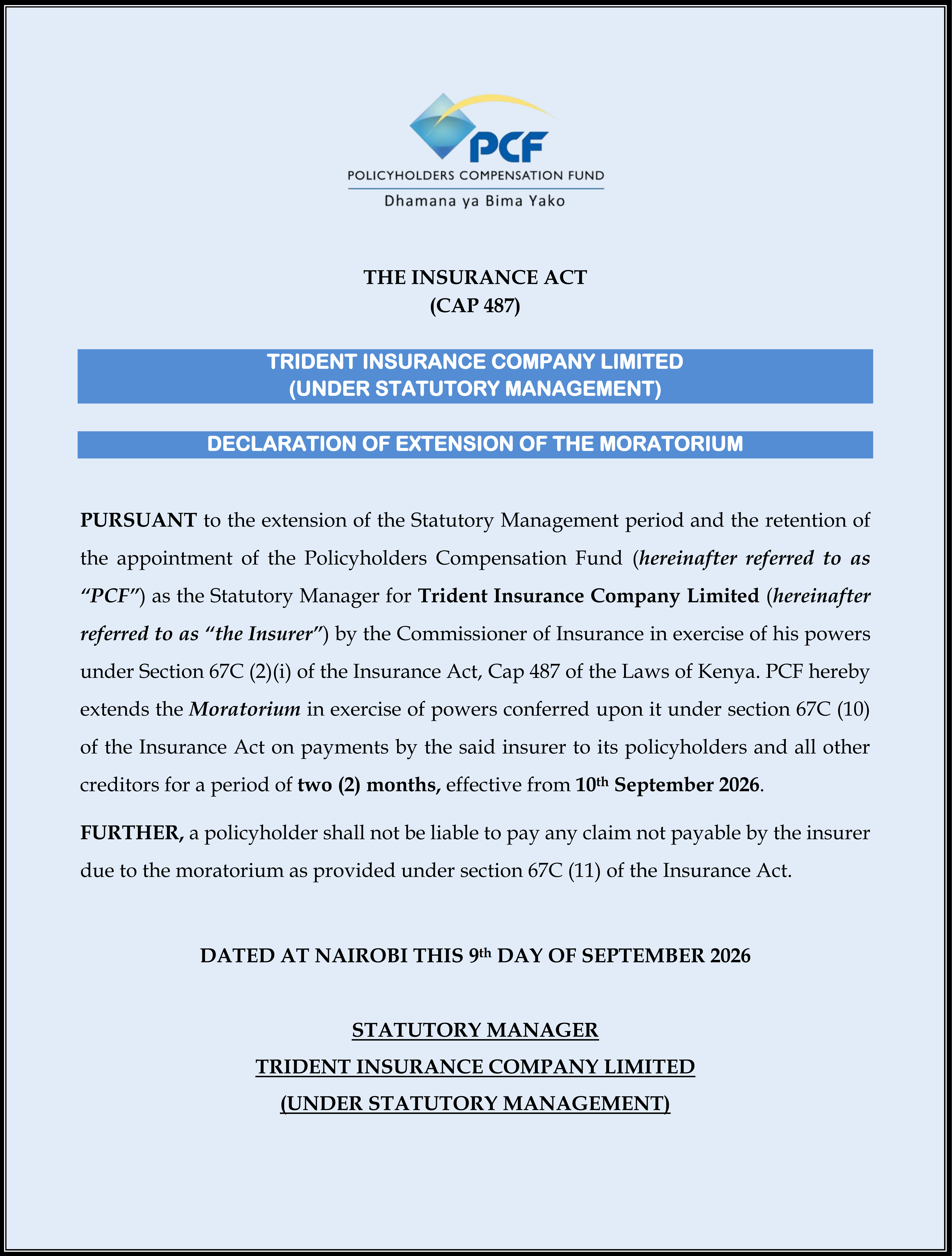 Declaration of Extension of The Moratorium - Trident Insurance Company Limited (Under Statutory Management)